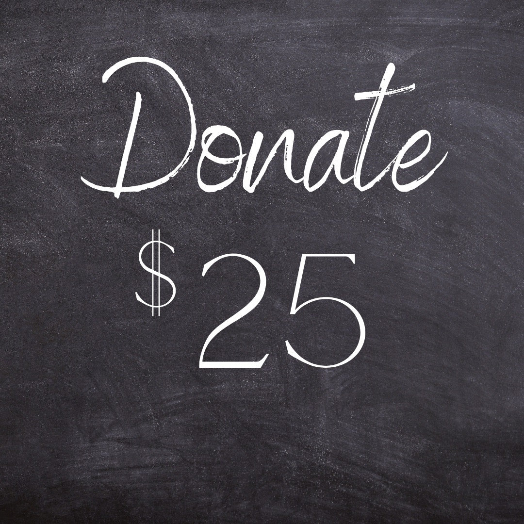 Donate $25