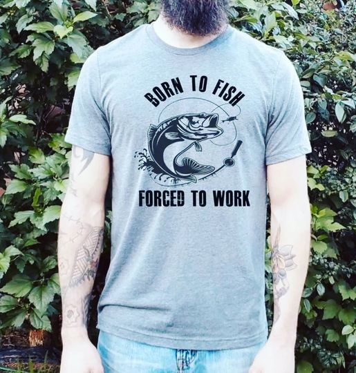 NWT Born to Fish Forced to Work Graphic Tee – The Adopted Closet